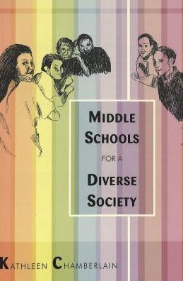 Cover for Kathleen P. Chamberlain · Middle Schools for a Diverse Society - Counterpoints (Paperback Book) (2003)