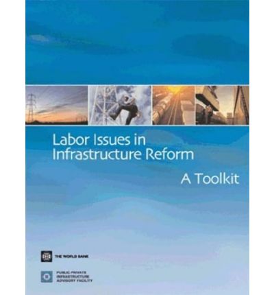 Cover for World Bank · Labor Issues in Infrastructure Reform: A Toolkit (Book) (2003)