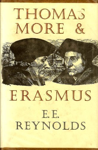 Cover for E. E. Reynolds · Thomas More and Erasmus (Hardcover bog) [1st edition] (1965)
