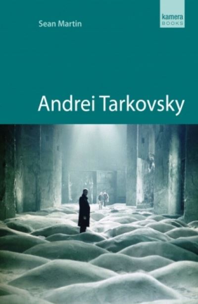 Andrei Tarkovsky - Sean Martin - Kirjat - Oldcastle Books Ltd - 9780857304704 - maanantai 20. syyskuuta 2021