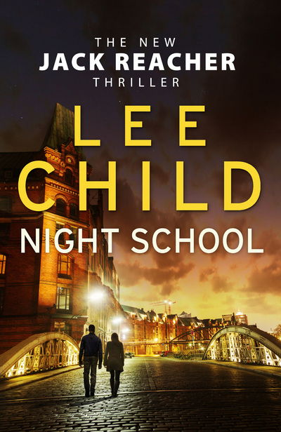 Night School: (Jack Reacher 21) - Jack Reacher - Lee Child - Książki - Transworld Publishers Ltd - 9780857502704 - 6 kwietnia 2017