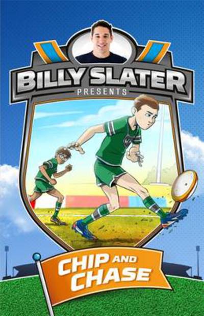 Cover for Patrick Loughlin · Chip and Chase - Billy Slater Presents (Paperback Book) (2015)