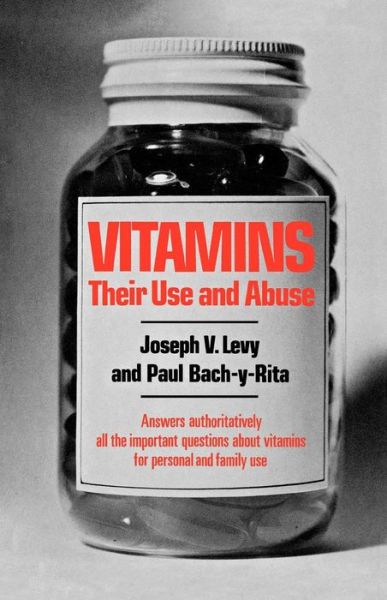 Vitamins - Their Use and Abuse - Joseph Victor Levy - Książki - Liveright - 9780871403704 - 1 marca 1976