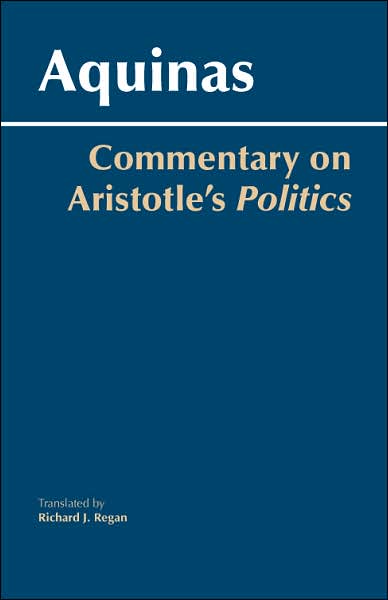 Cover for Thomas Aquinas · Commentary on Aristotle's Politics (Hardcover Book) (2007)