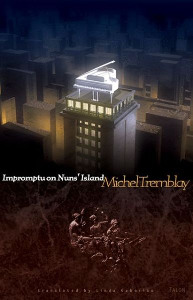 Cover for Michel Tremblay · Impromptu on Nuns' Island (Paperback Book) (2002)