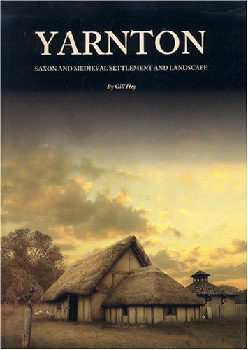 Cover for Gill Hey · Yarnton: Saxon and Medieval Settlement and Landscape - Thames Valley Landscapes Monograph (Hardcover Book) (2004)