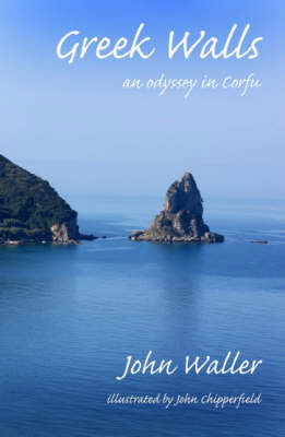 Cover for John Waller · Greek Walls: An Odyssey in Corfu (Paperback Book) (2004)