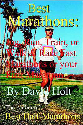 Cover for David Holt · Best Marathons: Jog, Run, Train or Walk &amp; Race Fast Marathons or Your First Marathon (Taschenbuch) (2004)