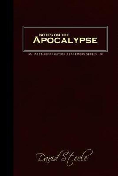 Cover for David Steele · Notes on the Apocalypse (Paperback Book) (2006)