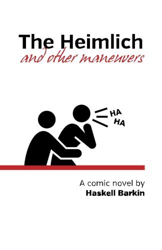 Cover for Haskell Barkin · The Heimlich and Other Maneuvers: a Comic Novel (Paperback Book) (2014)
