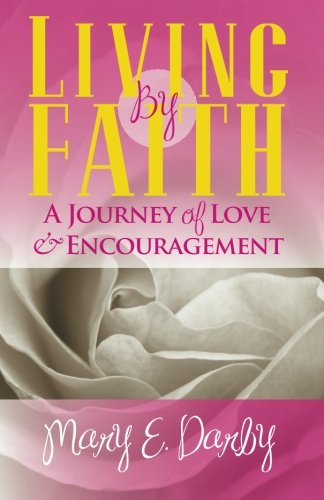 Cover for Ms. Mary E. Darby · Living by Faith (Paperback Book) (2012)