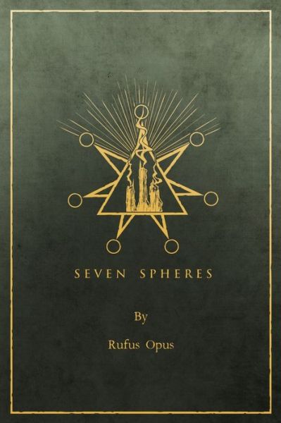 Cover for Rufus Opus · Seven Spheres (Paperback Book) (2016)