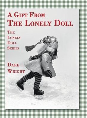 Cover for Dare Wright · A Gift from the Lonely Doll (Gebundenes Buch) (2015)