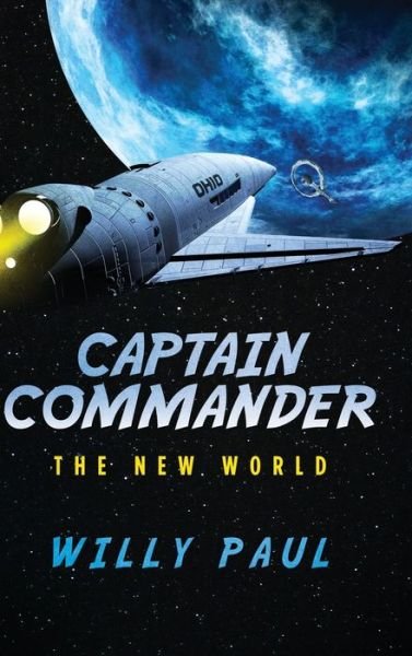 Cover for Paul · Captain Commander : The New World (Innbunden bok) (2020)