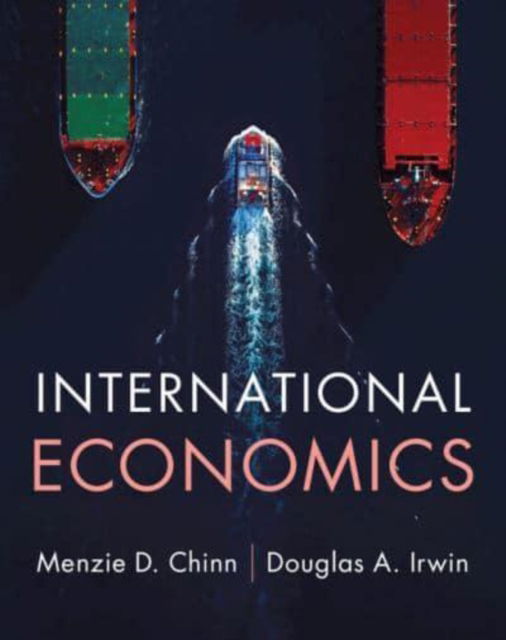 International Economics - Chinn, Menzie D. (University of Wisconsin, Madison) - Bücher - Cambridge University Press - 9781009397704 - 31. Januar 2025