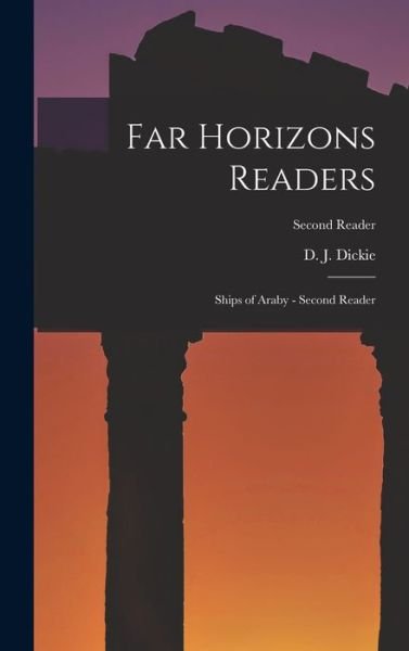 Cover for D J 1883-1972 Dickie · Far Horizons Readers (Innbunden bok) (2021)