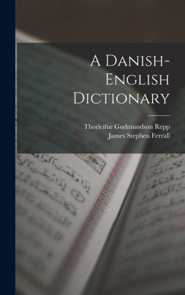 Cover for James Stephen Ferrall · Danish-English Dictionary (Book) (2022)