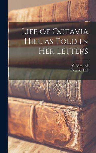 Cover for Octavia Hill · Life of Octavia Hill As Told in Her Letters (Book) (2022)