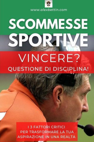 Cover for Alexbettin · Vincere? Questione di Disciplina (Taschenbuch) (2024)