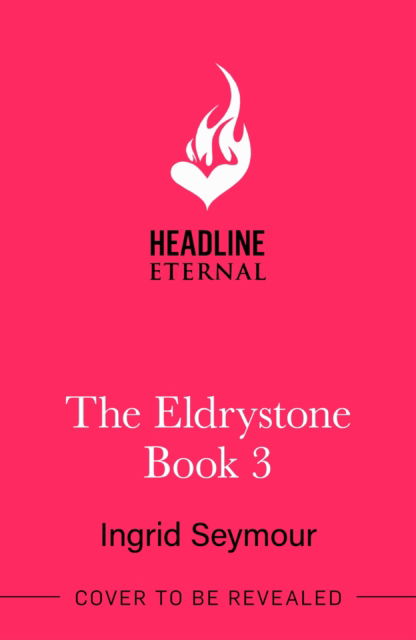 Cover for Ingrid Seymour · Flight of the Raven: The final epic instalment in the Eldrystone trilogy! - The Eldrystone (Paperback Book) (2025)