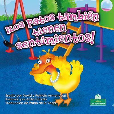 Cover for David Armentrout · ¡Los Patos También Tienen Sentimientos! (Book) (2021)