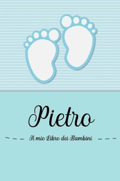 Cover for En Lettres Bambini · Pietro - Il mio Libro dei Bambini (Pocketbok) (2019)