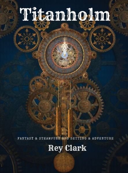 Cover for Rey Clark · Titanholm (Innbunden bok) (2021)