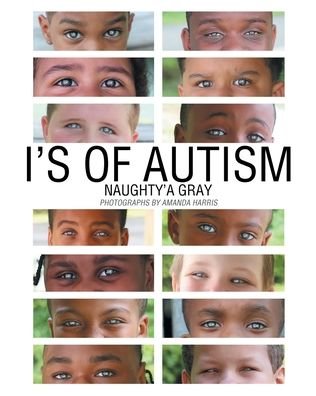 Cover for Naughty'a Gray · I's of Autism (Pocketbok) (2021)