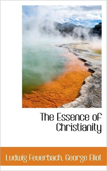 Cover for Ludwig Feuerbach · The Essence of Christianity (Paperback Bog) (2009)