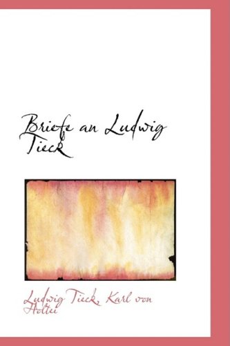 Cover for Ludwig Tieck · Briefe an Ludwig Tieck (Hardcover Book) (2009)