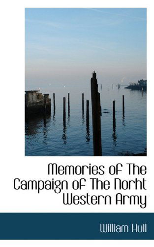 Cover for William Hull · Memories of the Campaign of the Norht Western Army (Paperback Book) (2009)