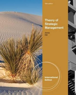 Cover for Hill, Charles (University of Washington) · Theory of Strategic Management, International Edition (Paperback Book) (2012)