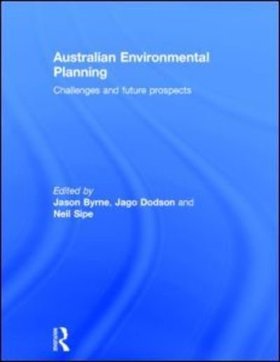 Cover for Jason Byrne · Australian Environmental Planning: Challenges and Future Prospects (Hardcover bog) (2014)