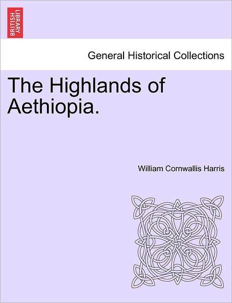 Cover for William Cornwallis Harris · The Highlands of Aethiopia. (Paperback Book) (2011)