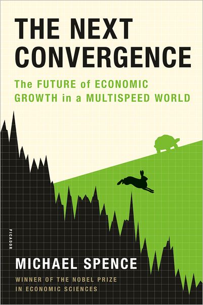 Cover for Spence, Michael, BA, (University of Oxford) · Next Convergence (Paperback Book) (2012)