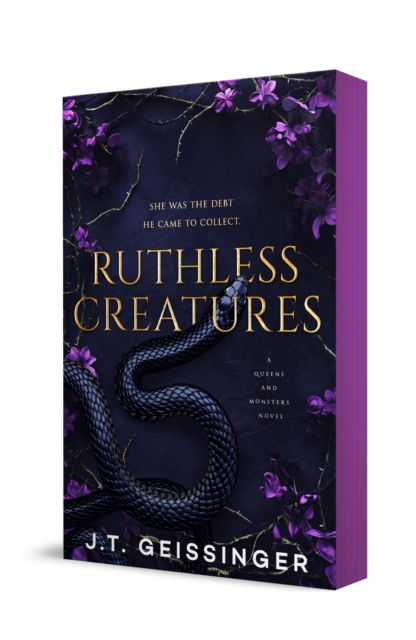 Cover for J.T. Geissinger · Ruthless Creatures: Queens and Monsters Book 1 - Queens and Monsters (Paperback Book) (2025)