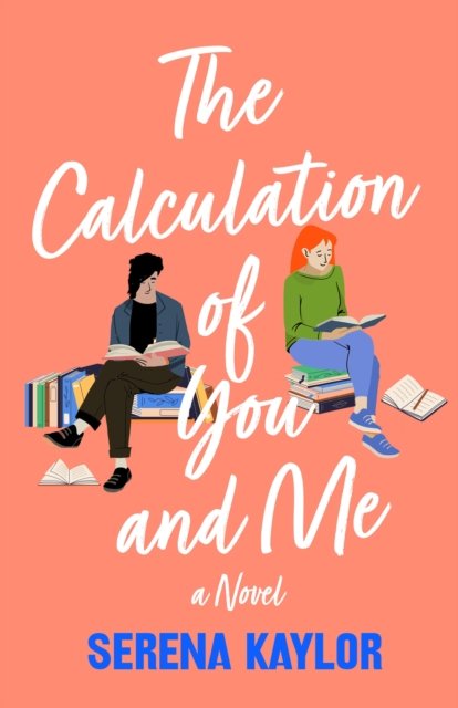 Cover for Serena Kaylor · The Calculation of You and Me (Pocketbok) (2024)