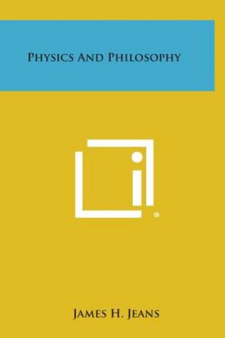 Cover for James H. Jeans · Physics and Philosophy (Hardcover Book) (2013)