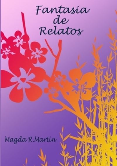 Cover for Magda R Martín · Fantasia de Relatos (Book) (2012)