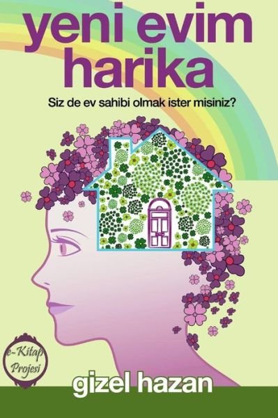 Cover for Gizel Hazan · Yeni Evim Harika &quot;Siz De Ev Sahibi Olmak (Pocketbok) [Turkish edition] (2014)