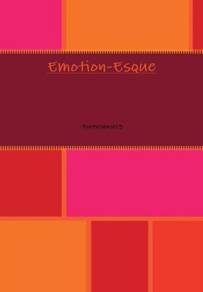 Cover for Rosheama Akins · Emotion-Esque (Hardcover Book) (2016)