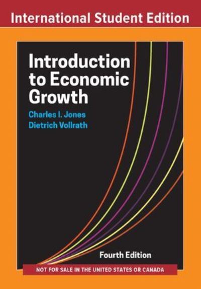 Cover for Jones, Charles I. (Stanford University) · Introduction to Economic Growth (Paperback Book) [Fourth International Student edition] (2024)