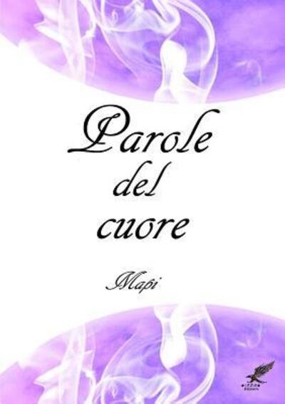 Cover for Mapi . · Parole del cuore (Paperback Book) (2016)