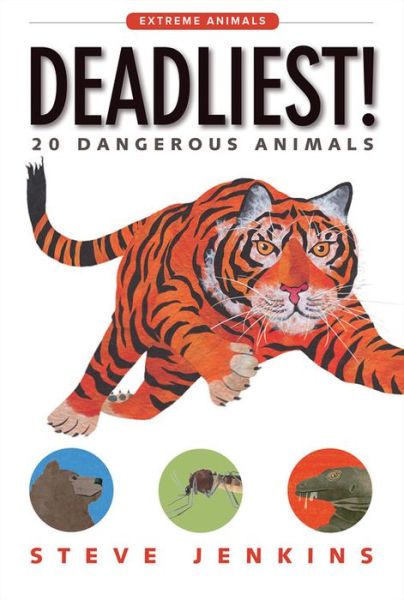 Cover for Steve Jenkins · Deadliest!: 20 Dangerous Animals (Paperback Book) (2017)