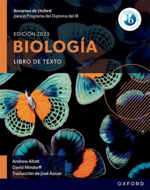Cover for Andrew Allott · Recursos de Oxford para el Programa del Diploma del IB Biologia: Libro de texto - Recursos de Oxford para el Programa del Diploma del IB Biologia (Taschenbuch) (2024)