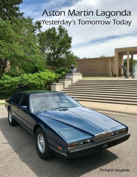 Cover for Richard Vaughan · ASTON MARTIN LAGONDA Yesterday's Tomorrow Today (Paperback Book) (2018)