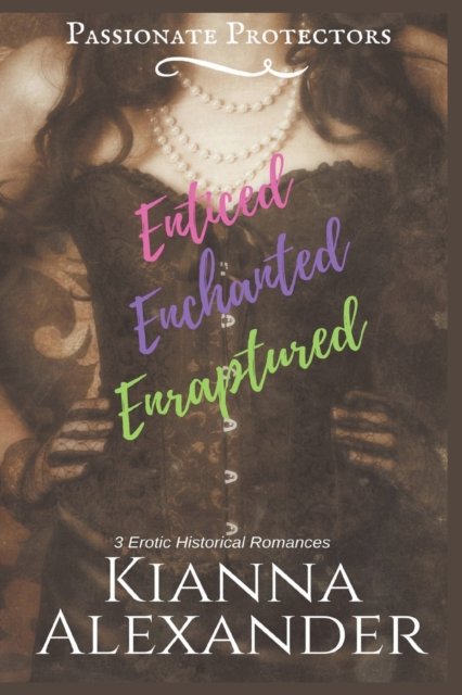 Cover for Kianna Alexander · Passionate Protectors (Pocketbok) (2020)