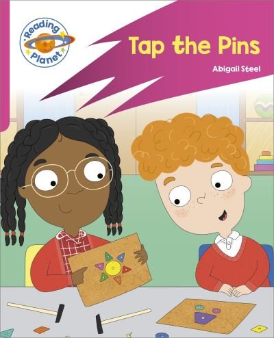 Cover for Abigail Steel · Reading Planet: Rocket Phonics - Target Practice - Tap the Pins - Pink A - Reading Planet: Rocket Phonics programme (Paperback Book) (2023)