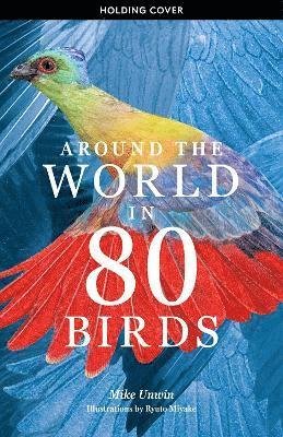 Cover for Mike Unwin · Around the World in 80 Birds (Taschenbuch) (2025)