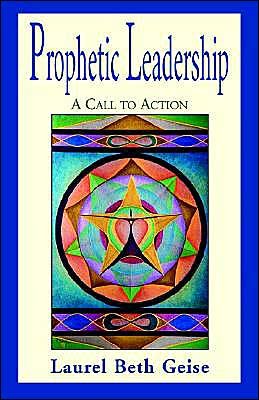 Cover for Laurel Beth Geise · Prophetic Leadership (Hardcover bog) (2002)
